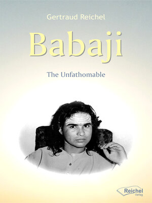 cover image of Babaji--The Unfathomable